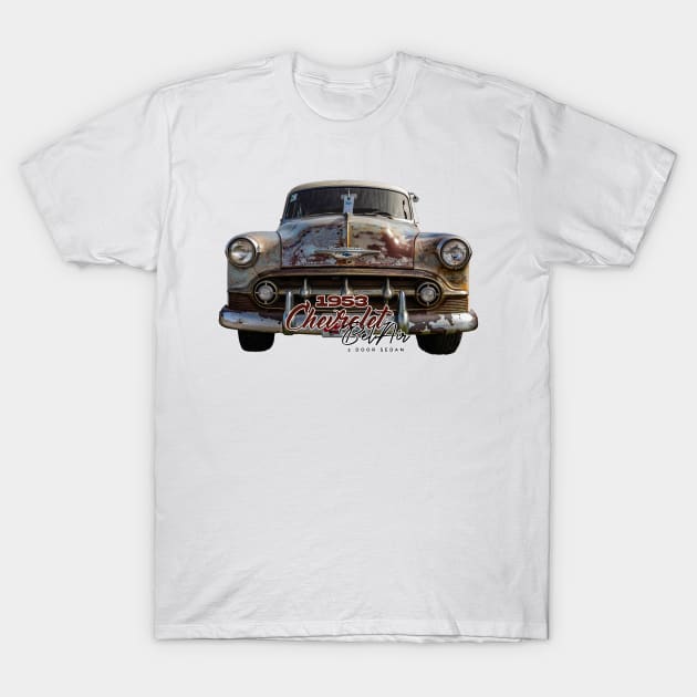 1953 Chevrolet Bel Air 2 Door Sedan T-Shirt by Gestalt Imagery